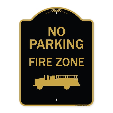 Signmission Designer Series-No Parking Fire Zone With Graphic Black & Gold, 24" x 18", BG-1824-9818 A-DES-BG-1824-9818